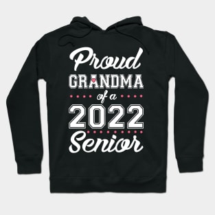 Class of 2022. Proud Grandma of a 2022 Senior. Hoodie